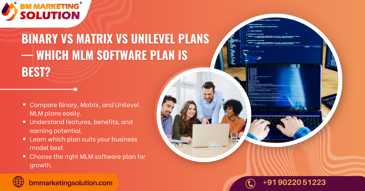 Binary vs Matrix vs Unilevel MLM plan comparison